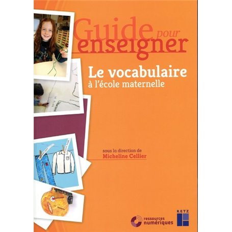 Le vocabulaire à l'école maternelle + CD - Guide pour enseigner + téléchargement