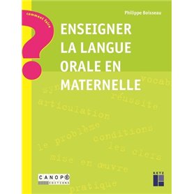 Enseigner la langue orale en maternelle