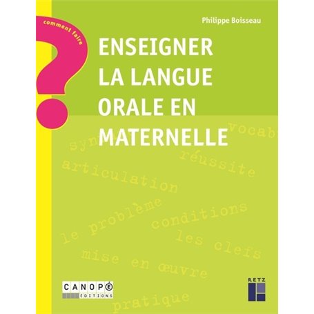 Enseigner la langue orale en maternelle