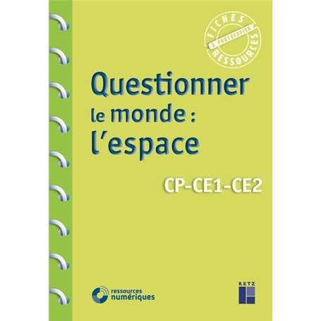 Questionner le monde - L'espace CP-CE1-CE2 + télécchargement