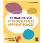 Estime de soi et troubles des apprentissages Cycles 2 et 3