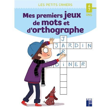 Mes premiers jeux de mots et d'orthographe - 6-7 ans