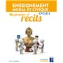 Mes premiers récits - Enseignement moral et civique - Cycle 3