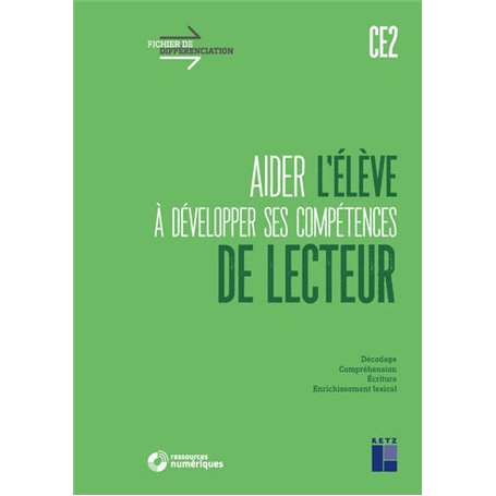 Aider l'élève à développer ses compétences de lecteur CE2 + Téléchargement