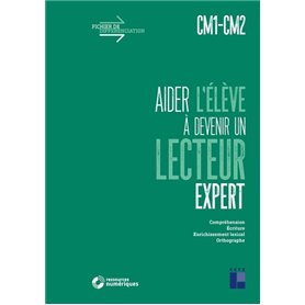 Aider l'élève à devenir un lecteur expert - CM1-CM2 + Téléchargement