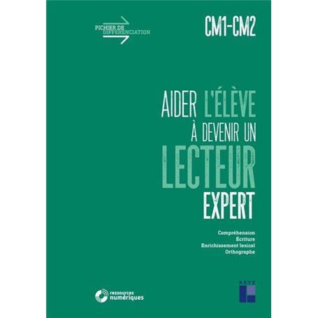 Aider l'élève à devenir un lecteur expert - CM1-CM2 + Téléchargement