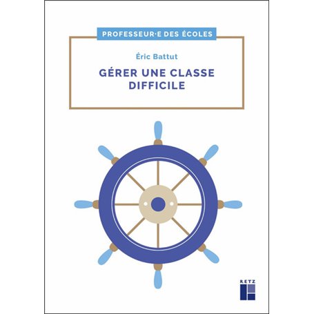 Gérer une classe difficile cycles 2 et 3