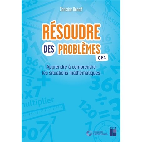 Résoudre des problèmes CE1 + Téléchargement - Apprendre à comprendre les situations mathématiques