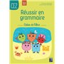 Réussir en grammaire CE2 - Cahier de l'élève 2021