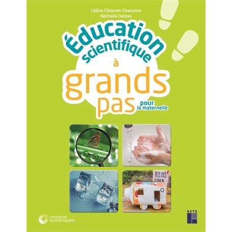 Education scientifique à grands pas -PS-MS-GS - Ressources numériques