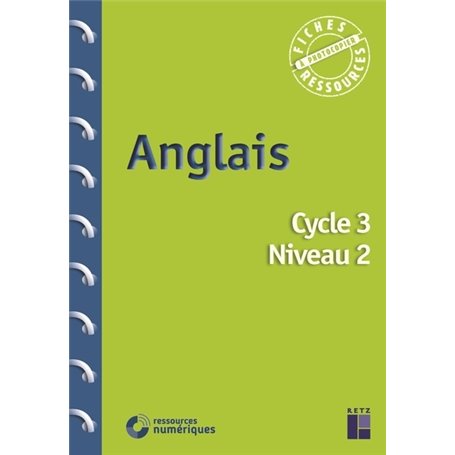 Anglais cycle 3 niveau 2 + téléchargement