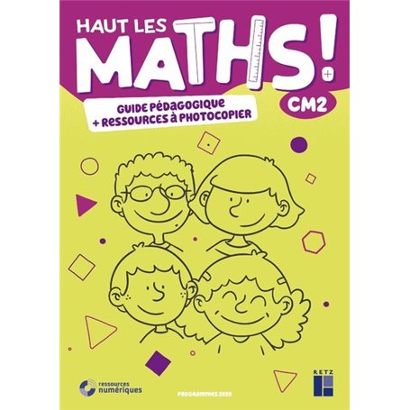 Haut les maths CM2 - Guide pédagogique + ressources à photocopier ED 2022