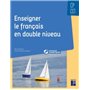 Enseigner le français en double niveau CP-CE1 + Ressources numériques