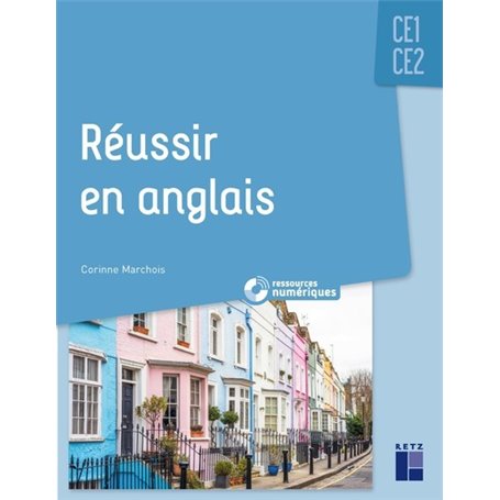 Réussir en anglais CE1-CE2 + Ressources numériques