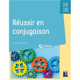 Réussir en conjugaison CM1-CM2