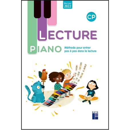 Lecture Piano CP - Méthode pour entrer pas à pas dans la lecture - 2022