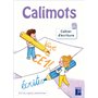 Calimots CE1 - Cahier d'écriture