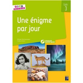 Une énigme par jour cycle 3 + ressources numériques