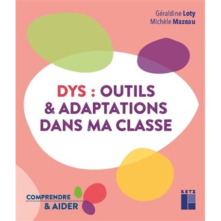 DYS : Outils et adaptations dans ma classe Cycles 2 et 3