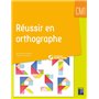 Réussir en orthographe CM1 + ressources numériques