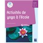 Activités de yoga en classe maternelle et élémentaire + ressources numériques