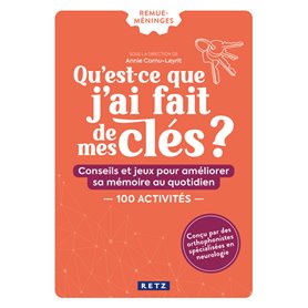 Qu'est-ce que j'ai fait de mes clés ?