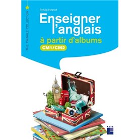 Enseigner l'anglais à partir d'albums CM1-CM2 + téléchargement