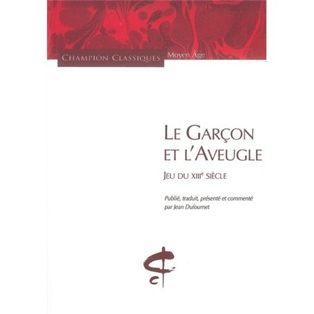 Le Garçon et l'aveugle. Jeu du XIIIè s.