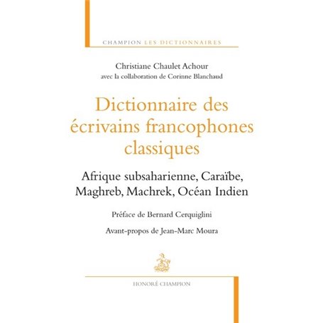 Dictionnaire des écrivains francophones classiques