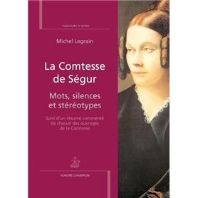 La Comtesse de Ségur.Mots, silences et stéréotypes