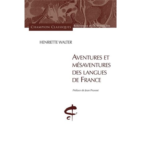 Aventures et mésaventures des langues de France