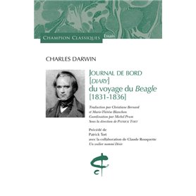 Journal de bord (Diary) du voyage du Beagle 1831-1836 - Précédé de Un voilier nommé Désir