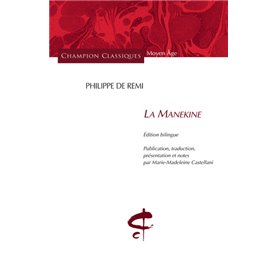 La Manekine.Publication,tradiction,présentation et notes par Marie-Madeleine Castellani