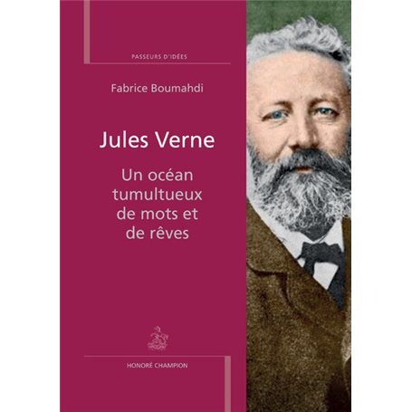 Jules Verne. Un océan tumultueux de mots et de rêv