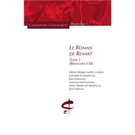 Le Roman de Renart T1(Branches I - XI)