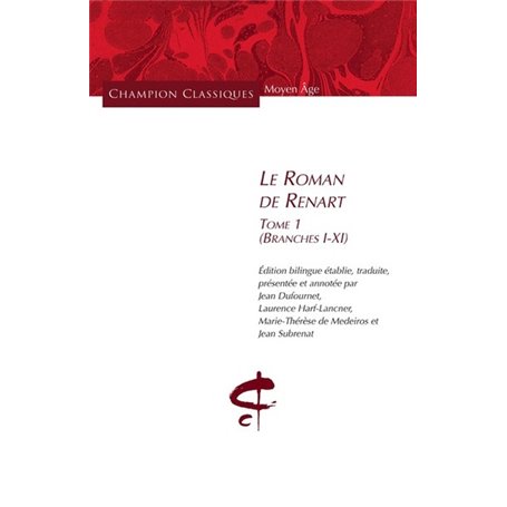 Le Roman de Renart T1(Branches I - XI)