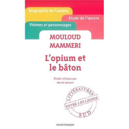 Mouloud Mammeri - L'opium et le bâton