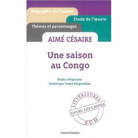 Aimé Césaire - Une saison au Congo