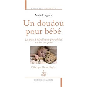 Un doudou pour bébé. Les mots à redoublement pour