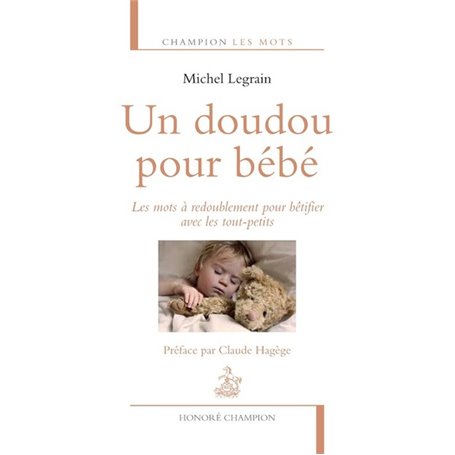 Un doudou pour bébé. Les mots à redoublement pour