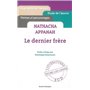 Le Dernier frère. Natacha Appanah