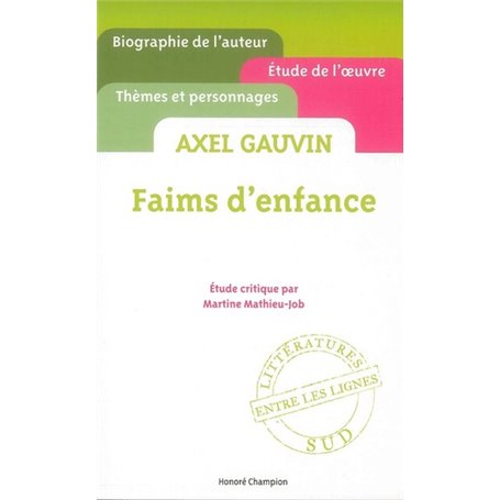 Faims d'Enfance. Axel Gauvin