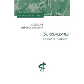 Surréalismes. L'esprit et l'histoire