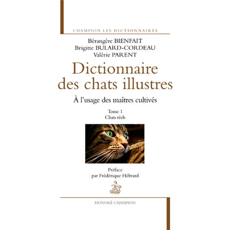 Le Dictionnaire des chats illustres T1. Chats réels