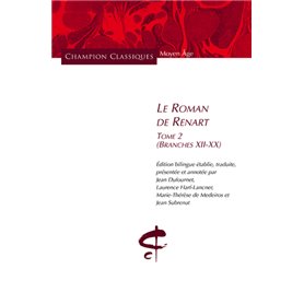 Le Roman de Renart T2 - (Branches XII-XX)