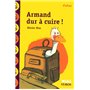 Armand dur à cuire !