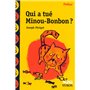 Qui a tué Minou Bonbon ?