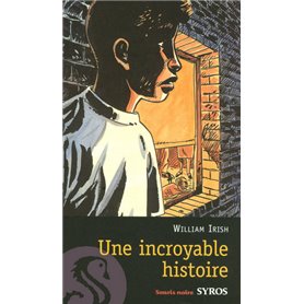 Une incroyable histoire