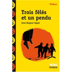 Trois fêlés et un pendu