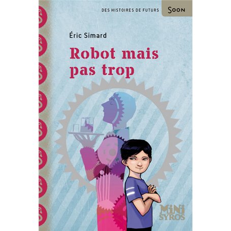 Robot mais pas trop